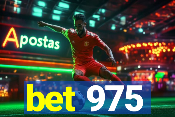 bet 975